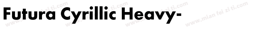 Futura Cyrillic Heavy字体转换
